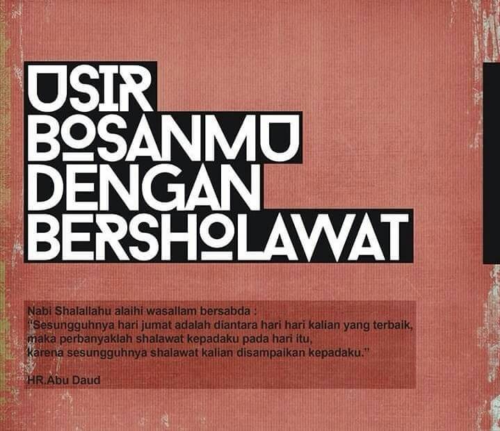 Yu akh bnyak2in sholawat, manfaat nya buanyaaak 😊
