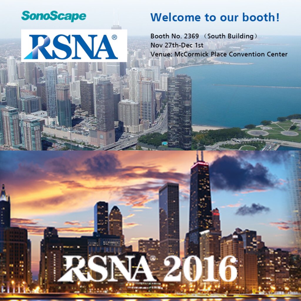 SonoScape invites you to join us at RSNA 2016 on November 27th to December 2nd in the McCormik Place in Chicago.