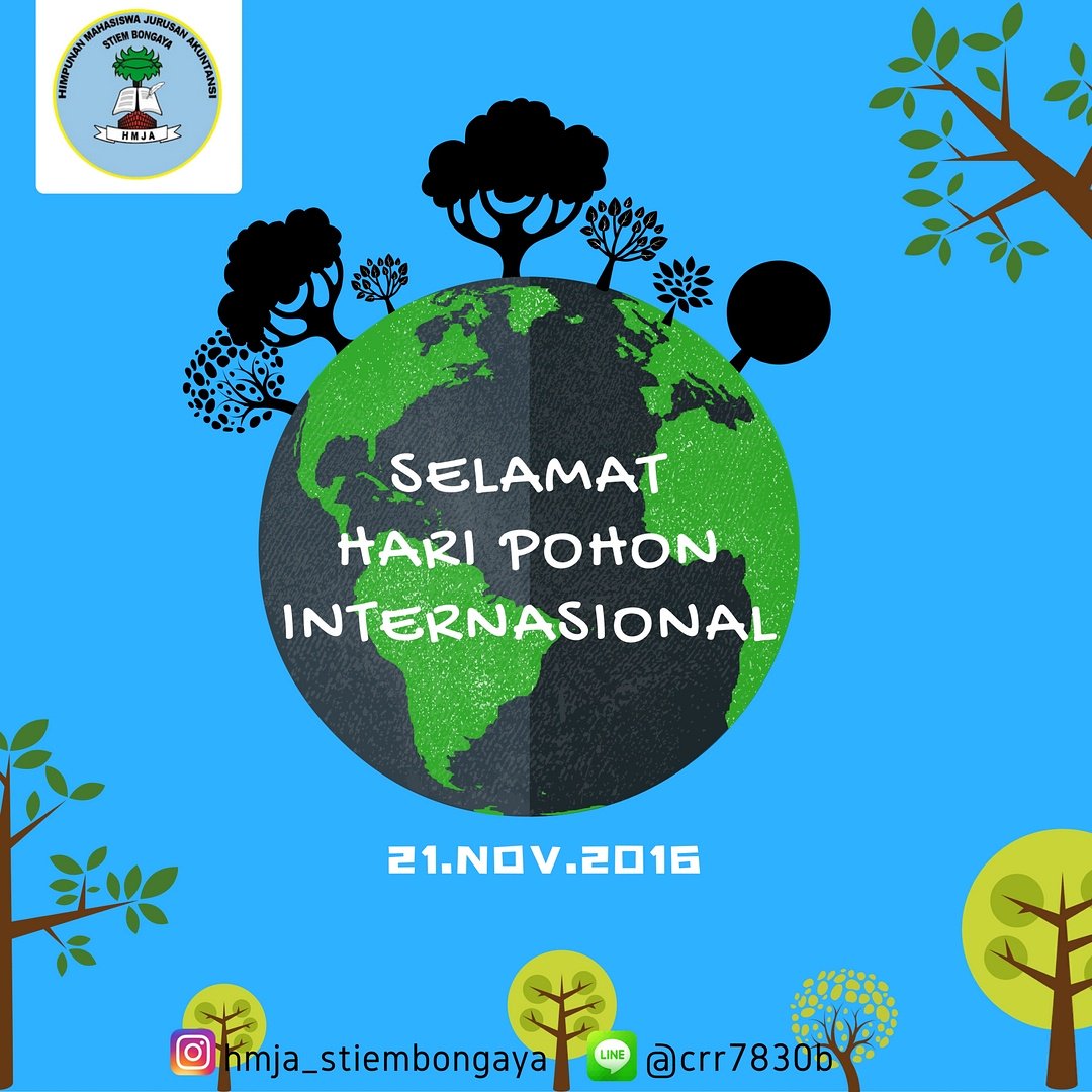 HARI POHON SEBAGAI PENGINGAT PENTINGNYA POHON DI MUKA BUMI UNTUK MANUSIA