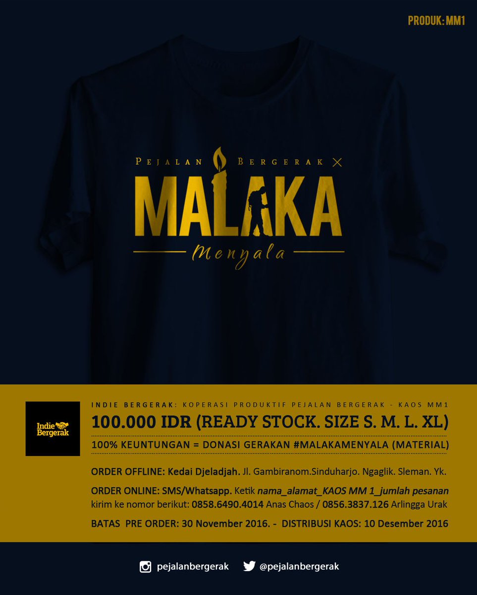 Kaos pre order - Gerakan.#MalakaMenyala . Seluruh keuntungan akan dialokasikan untuk pembiayaan material (buku, semen, papan tulis, dsb)