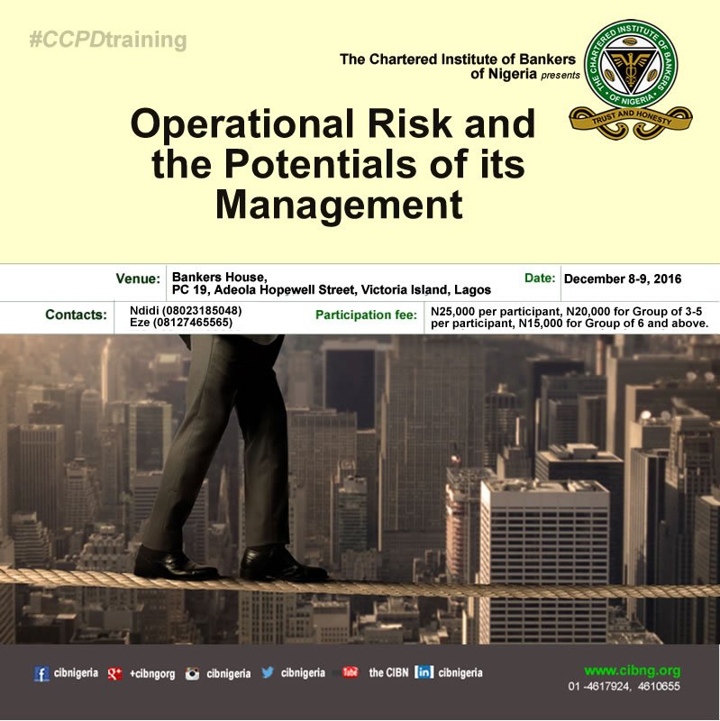 cibnigeria's tweet photo. #CIBNCCPD presents #CCPDtraining Operational Risk and the Potentials of its Management. Date: DEC 8-9   Venue: Bankers House, VI, Lag https://t.co/QdyaNzswsL