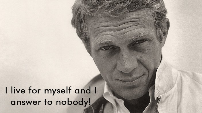 McQueeninLeMans's tweet photo. I live for myself and I answer to nobody! #SteveMcQueen #coolisback #stevemcqueeninlemans #kingofcool #lemans https://t.co/WlmSr8uxaJ