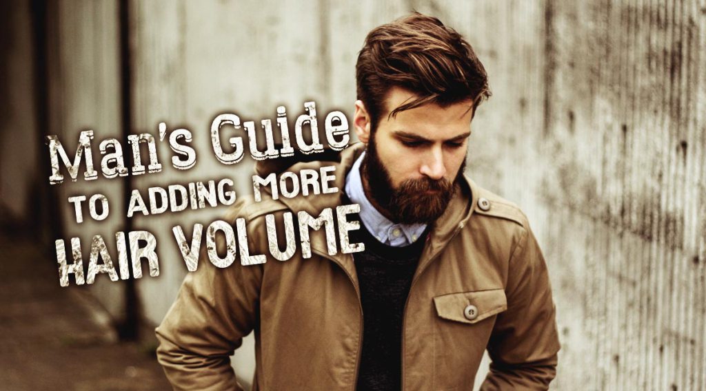 Man’s Guide to Adding More Hair Volume ruggedfellowsguide.com/mans-guide-to-…