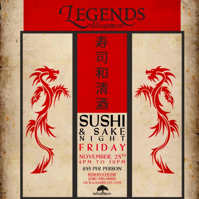 Enjoy our Sushi &amp; Sake Night for only $35 per person! Reservations required call 618.956.9900 #walkersbluff #sushi #sake #legends