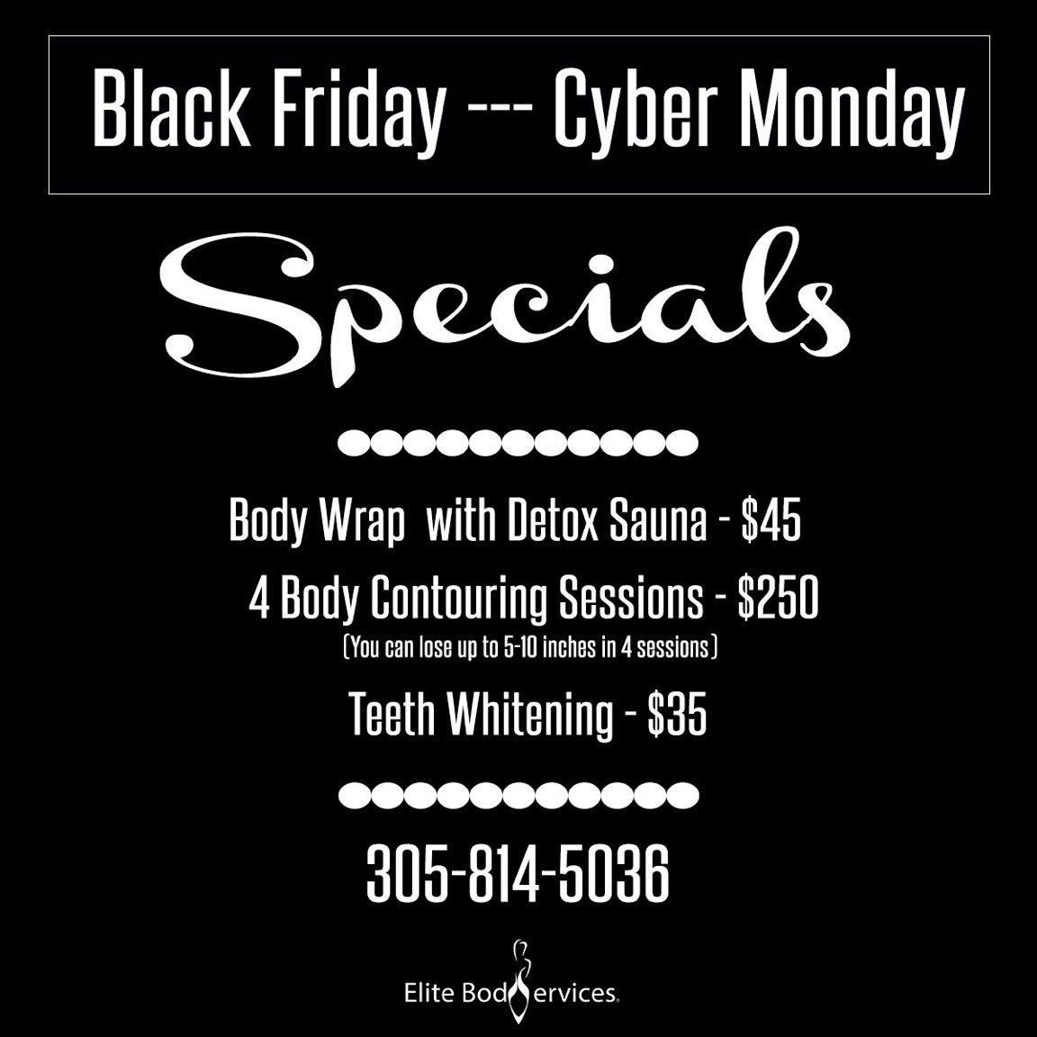 EliteBodyServi1's tweet photo. Black Friday Specials! Fat Freeze, Lipo Blast Treatments, Teeth whitening, Cellulite Reduction!...Non-Invasive treatments daily! https://t.co/HFUzOhB370