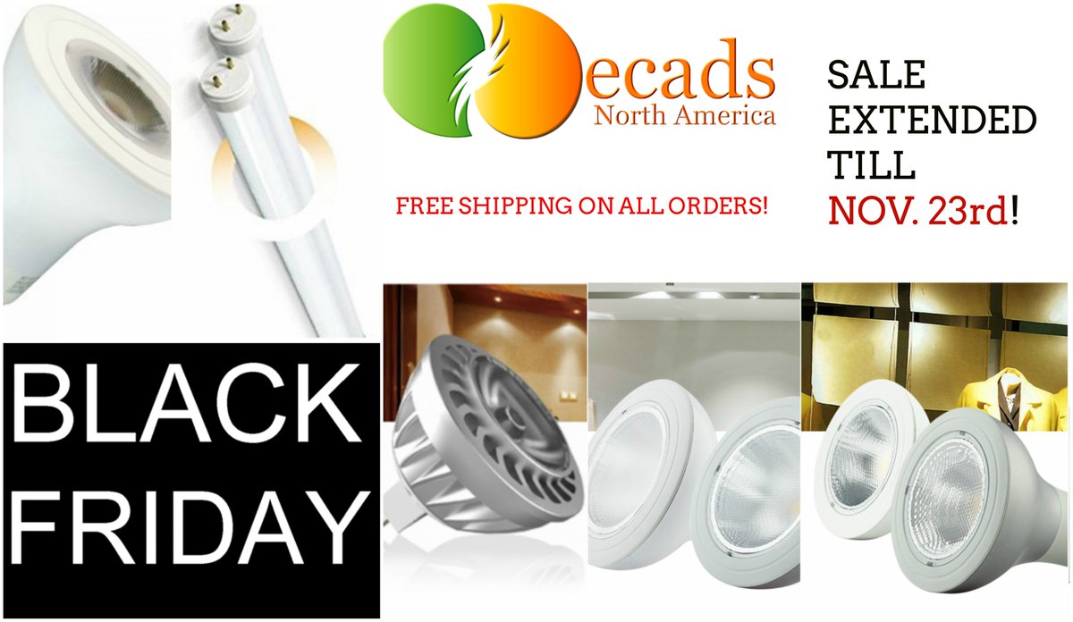 EcadsNA's tweet photo. #BlackFriday Sale Extended till Nov. 23rd due to popularity! #LEDlighting https://t.co/dD9xff3cFr