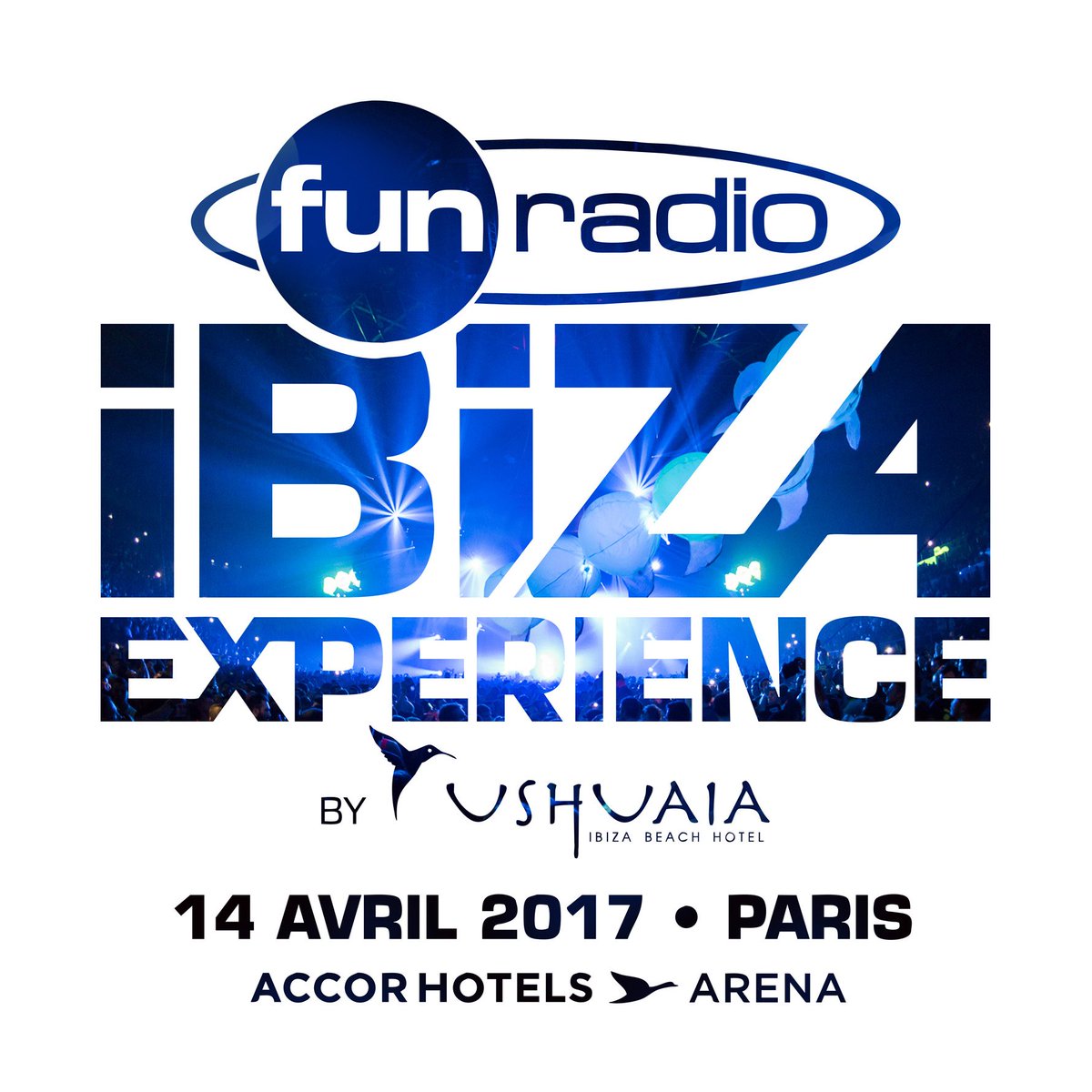 gregoirehueber's tweet photo. #FunRadioIbizaExperience revient @AccorH_Arena le vendredi 14 avril 2017 avec @ushuaiaibiza https://t.co/D9C9gbbNWf