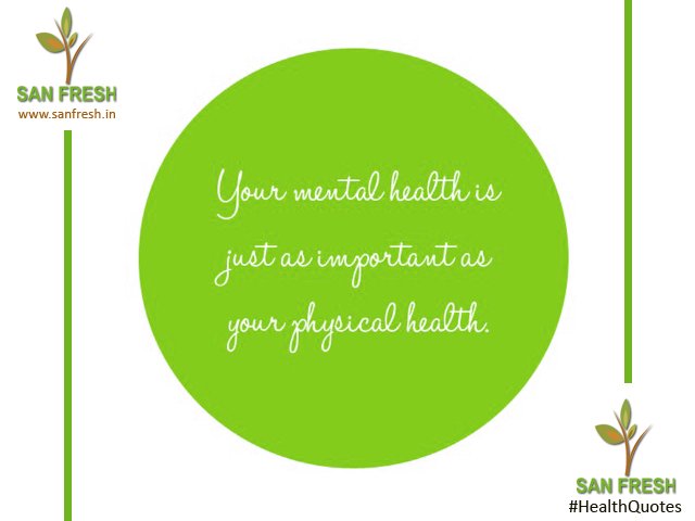 sanfreshin's tweet photo. Your mental health is just as important as your physical health #SanFresh #HealthQuotes https://t.co/jx8X6UsMqm