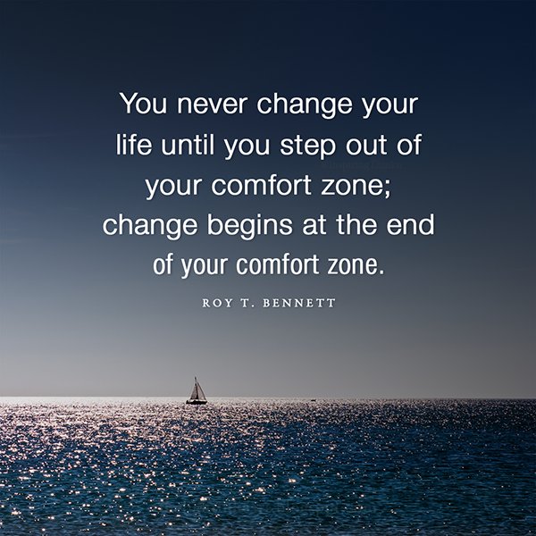 InspiringThinkn's tweet photo. You never change your life until you step out of your comfort zone; change begins at the end... Roy T Bennett #leadership #tuesdaymotivation https://t.co/IUMnC4NTTm
