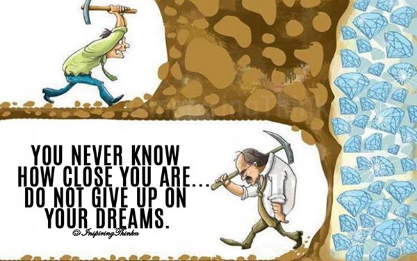InspiringThinkn's tweet image. You never know how close you are… Do not give up on your dreams. #inspiration #leadership #tuesdaymotivation