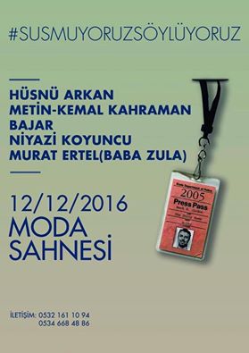 #susmuyoruzsöylüyoruz
12 Aralık Pazartesi saat:20.30
Gişe Tel: 216 330 58 00