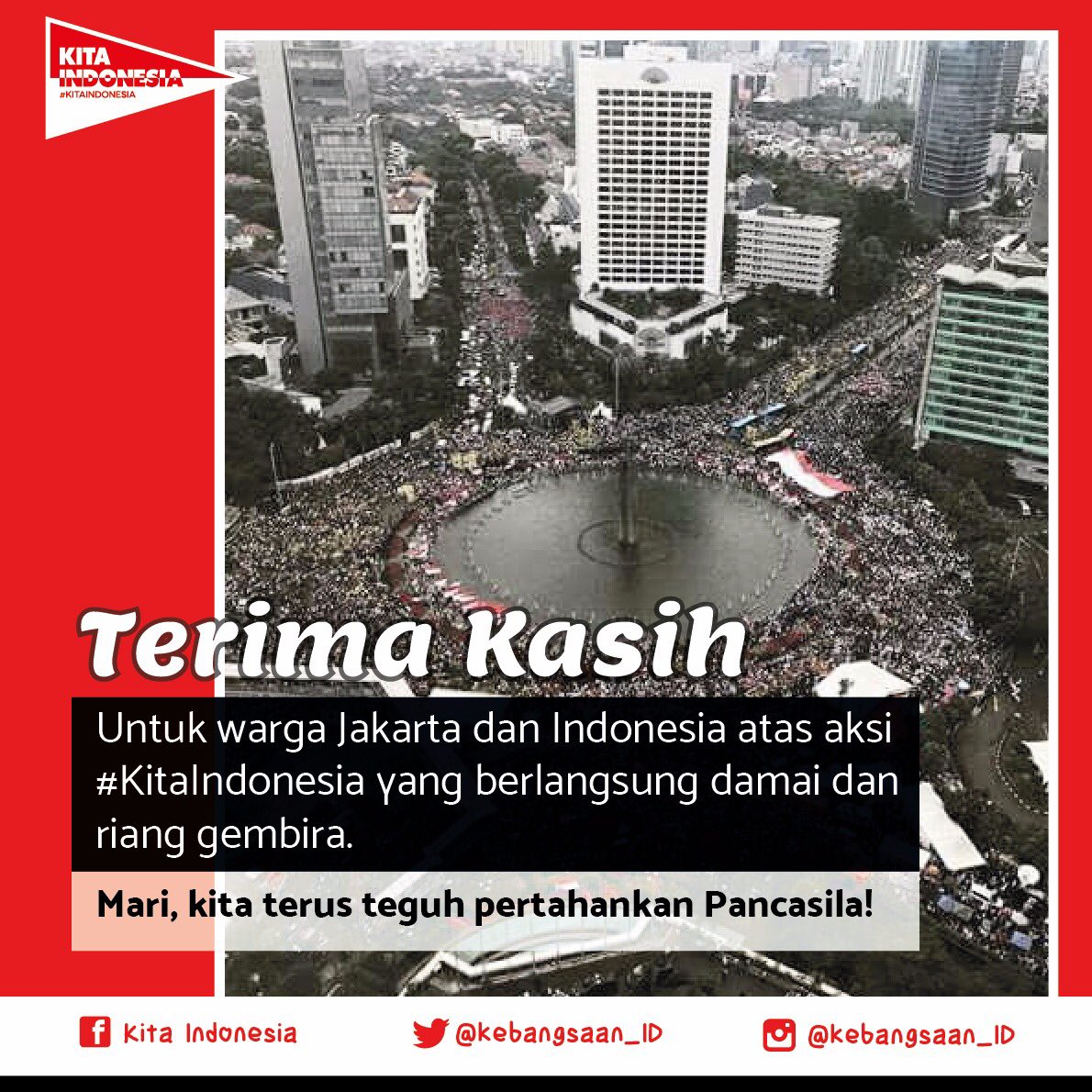Terimakasih warga Jakarta dan Indonesia. Mari kita tetap teguh pertahankan Pancasila. #RayakanIndonesia