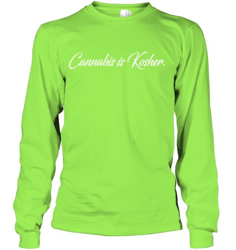 "Cannabis is Kosher." Tshirt #Marijuanastocks #weedlaw #cannaprenuer #legalized shop.greenleaf.cool #12DaysOfDell  #LegalizeMarijuana