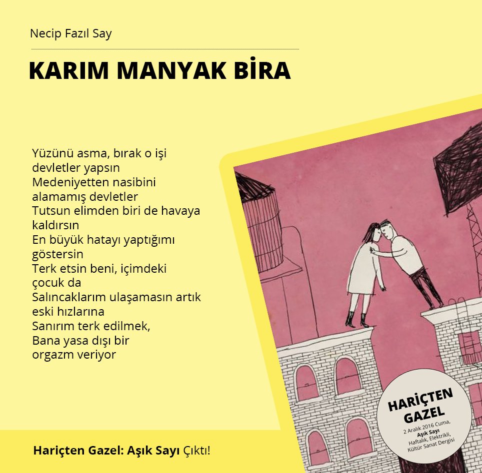 "Yüzünü asma, bırak o işi devletler yapsın / Medeniyetten nasibini alamamış devletler..." #NecipFazılSay #HariçtenGazel