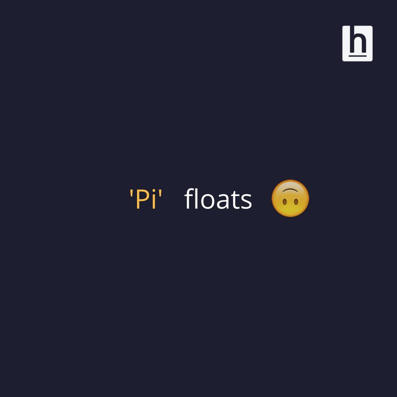 HackerEarth's tweet image. Pi floats. Did you get?. #BeABetterProgrammer. Participate in #ChristmasCircuits -&amp;gt; hck.re/gXEh7c