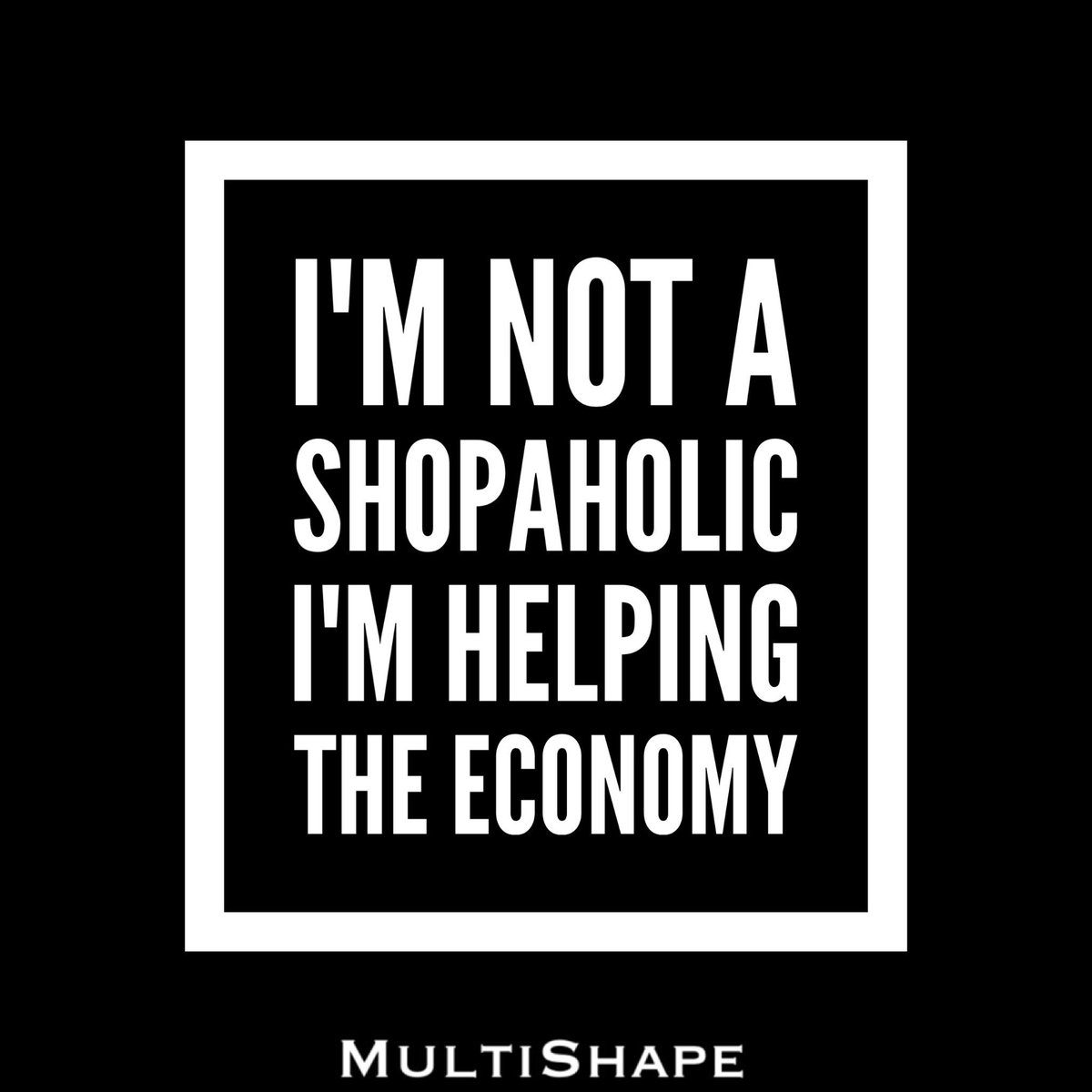 #quote #shopping #MultiShape