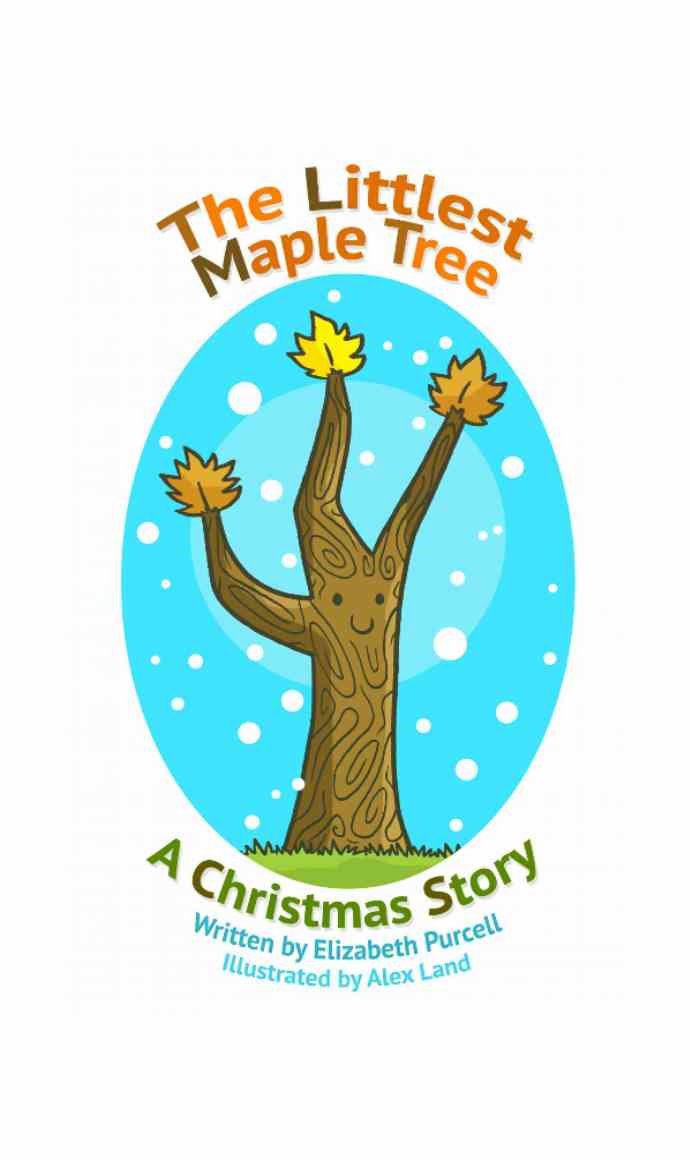 earlyreader10's tweet image. @PublisherAward  The Littlest Maple Tree: A Christmas                                                    tinyurl.com/hba7vyq