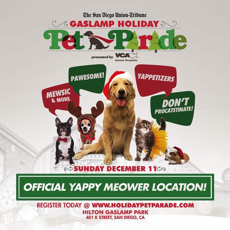 Pet Parade on Sun, Dec 11 is great for spectators and Pet owners! Check out Gaslamp.org for businesses hosting "Yappy Meowers!"