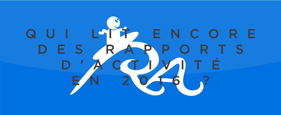 DPezant's tweet image. Qui lit encore des rapports d'activité en 2016 ? #Forco #RH dajm.fr/lit-rapports-d… via @DAJM_Agence