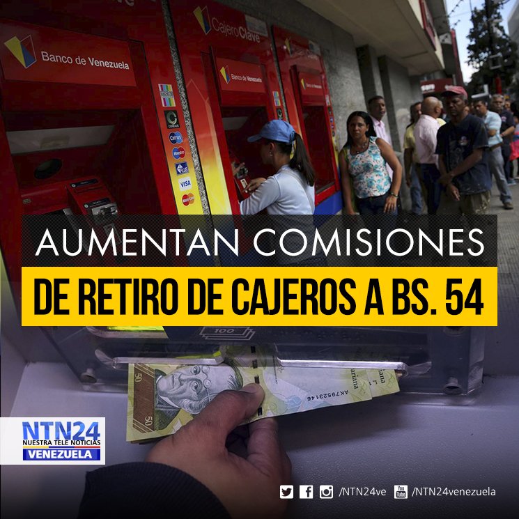 NTN24ve's tweet photo. BCV aumenta comisiones para operaciones bancarias: Retiros en cajeros de otros bancos suben a Bs. 54 https://t.co/GjcbD6QSuz https://t.co/VCcRoNWSDS