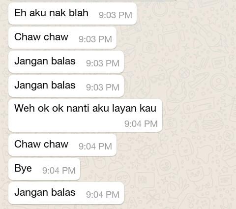 Bila on pakai fon mak 😂😂 ya ya aku tak balas 😂😂😂