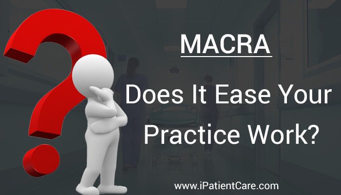 iPatientCareEHR's tweet photo. #MACRA – Does It Ease Your #Practice Work?
https://t.co/iLCJ1TLcKQ
#MACRAFinalRule #MIPS #CMSMACRA https://t.co/hkI6LW07kp