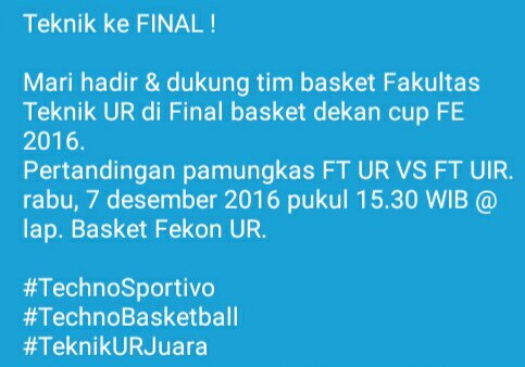 Hadiri &amp; dukung tim basket FT UR di final dekan cup FE UR @ lap. Basket Fekon UR rabu 7 des 2016 pkl 15.30
#TechnoSportivo
#TechnoBasketball
