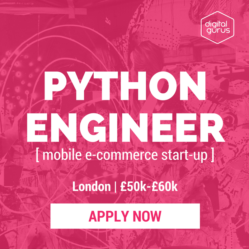 DigitalGurus's tweet image. NEW #PythonEngineer JOB | mobile e-commerce start-up | £50k-£60k | London | #digitaljobs #londonjobs buff.ly/2h6J4VC