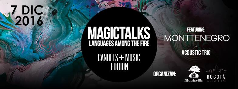 LaBitagora's tweet photo. MagicTalks + Velada Electrónica 🔥🎶Fuego, arte y música en @MagicVilleCo
 encendiendo la noche del 7 de Diciembre en #Bogotá⚡️8PM - 11PM https://t.co/xrLQf0D4Nk