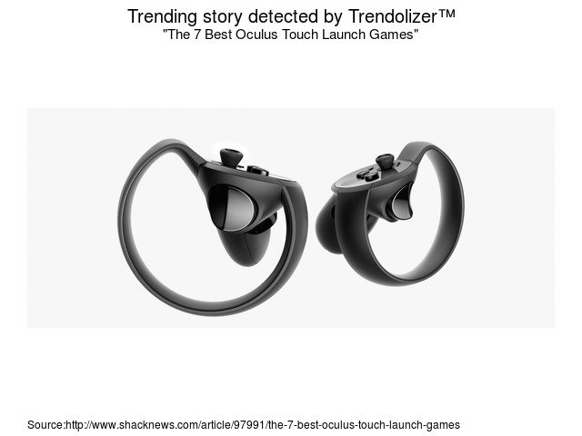 The 7 Best Oculus Touch Launch Games virtualreality.trendolizer.com/2016/12/the-7-…