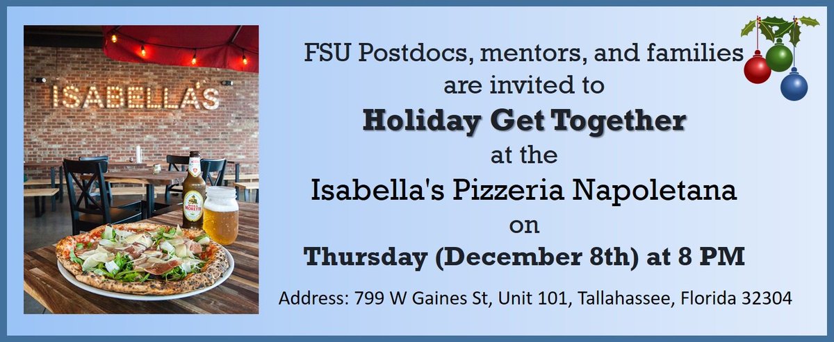 FSUPostdocs's tweet photo. #FSUPostdocs, mentors, and families are invited to the holiday get together at the Isabella's Pizzeria Napoletana on Thursday 12/8 at 8 PM https://t.co/7MZHzZLGdw