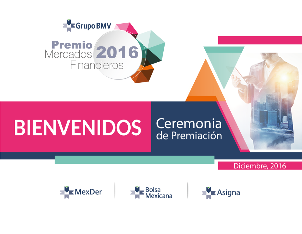 BMVMercados's tweet photo. Inicia la Ceremonia de Premiación del #PMF2016.
¡Bienvenidos a #LaBolsa! https://t.co/i3waI4GKyt