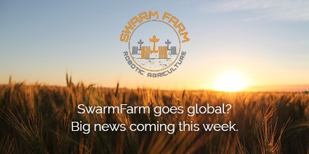 SwarmFarm's tweet photo. #SwarmFarm goes global? Stay tuned for an #agtech announcement this week. #agriculture #innovation #agchatoz #agchat #auspol #farmingsfuture https://t.co/1e56LM25lb