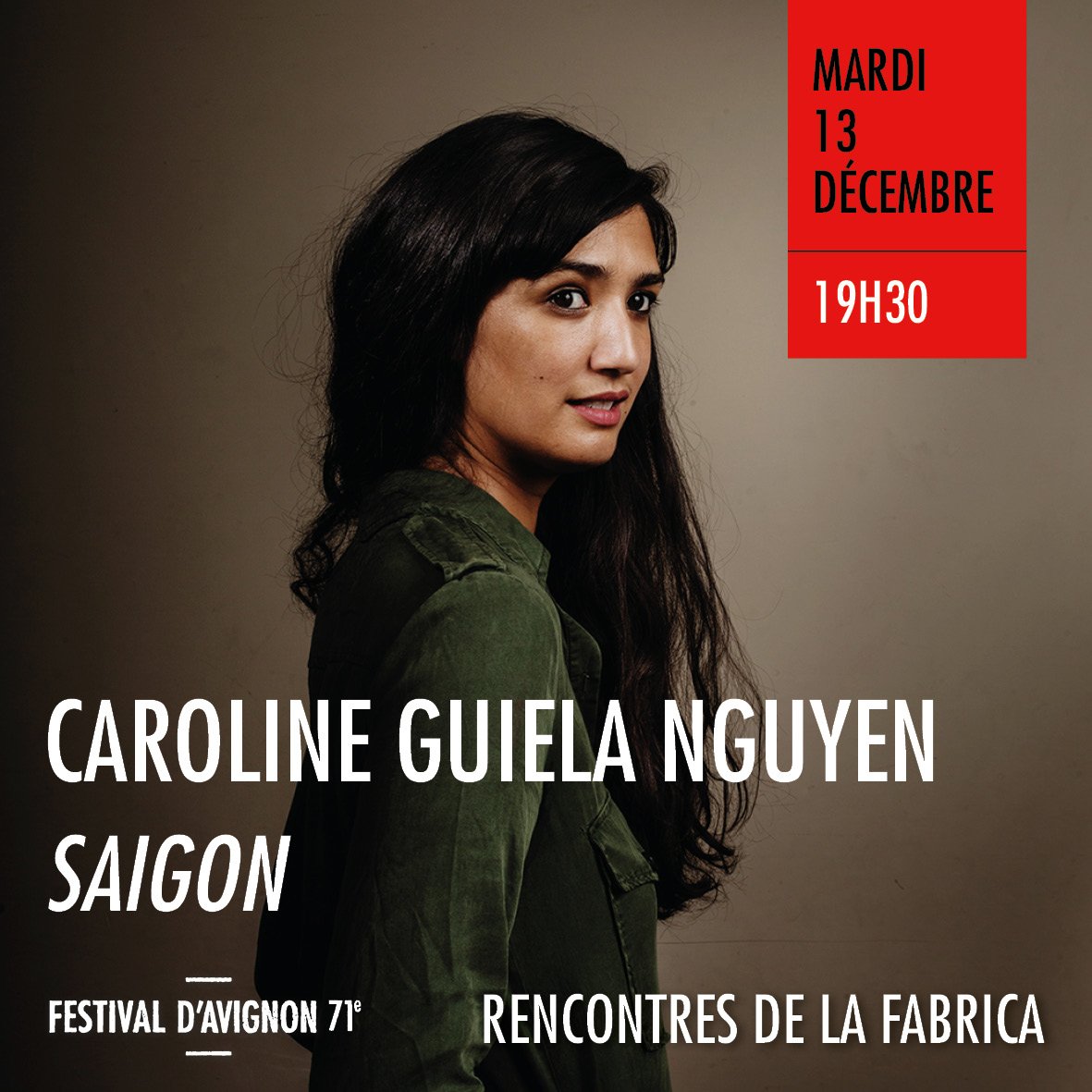 Prochaine rencontre de la FabricA du @FestivalAvignon avec @CarolineGuiela sur SAIGON : mardi 13 déc. 19h30 festival-avignon.com/fr/ateliers-de… #FDA17