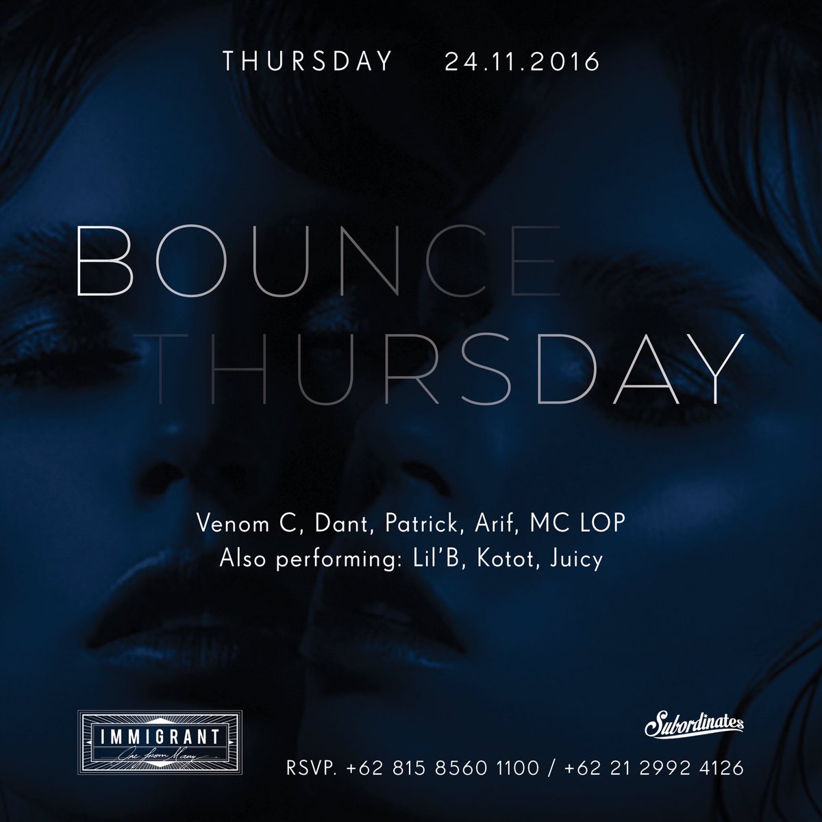 Tonight BOUNCE THURSDAY <a href="/IMMIGRANT_jkt/">IMMIGRANT JAKARTA</a> with @subordinates_ <a href="/venomcwave/">Cheryl Bawerman</a> <a href="/daniielgunawan/">Daniel Gunawan</a> <a href="/olop_LOP/">Z.O.N.E - L.O.P</a>
