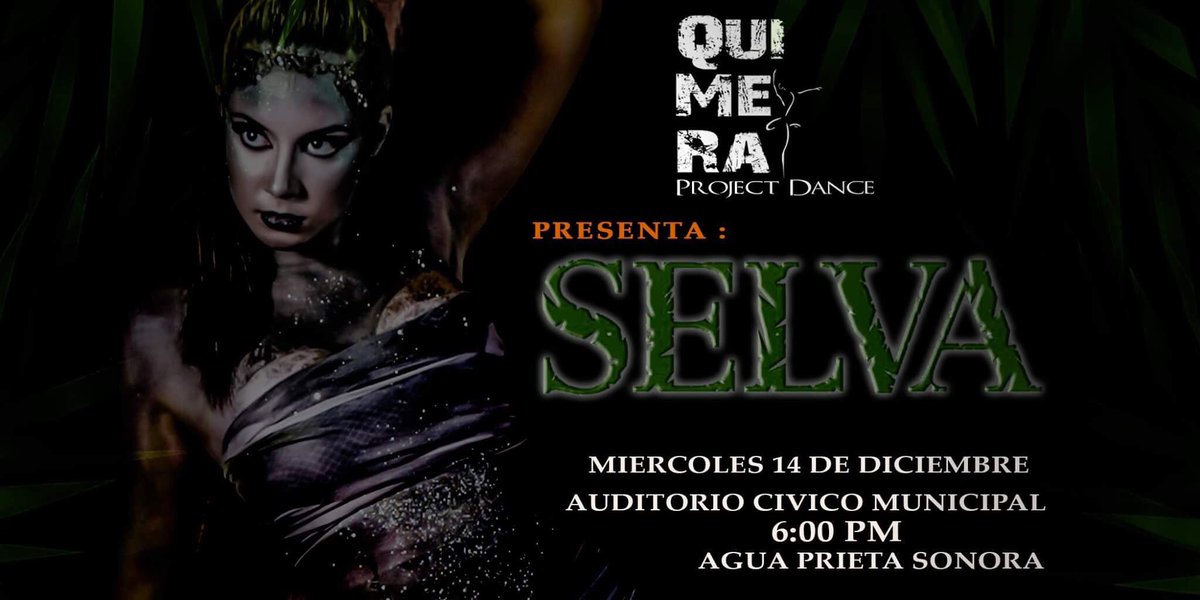 TavoGstudio's tweet photo. SELVA
"Quimera Project Dance"
14 de Diciembre
Aparta ya tu Boleto !!!
#sekcionG #sonora #aguaprieta #tavog #tavogstudio https://t.co/0N2vF2VcVc