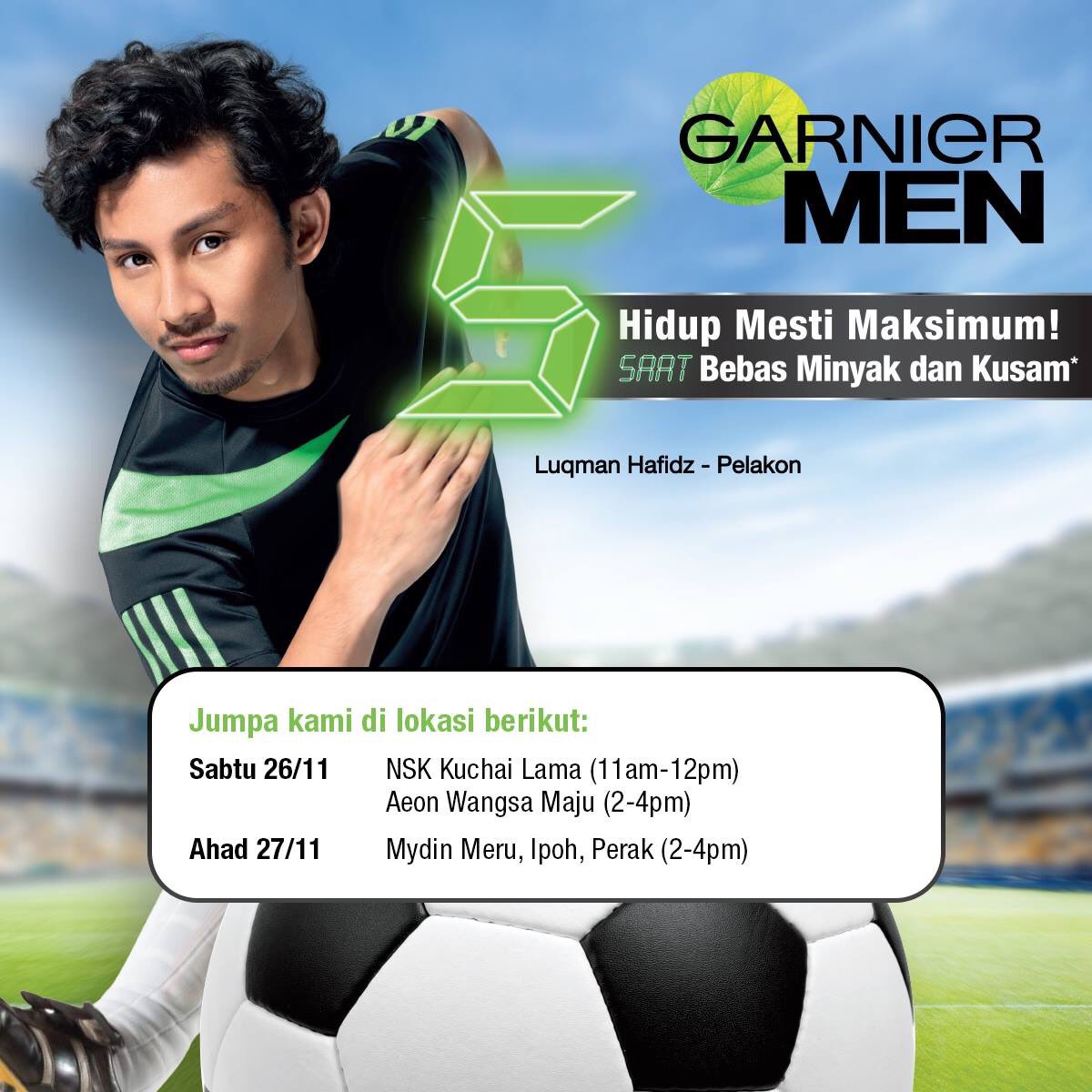 GarnierMenMY's tweet photo. Temui Luqman Hafidz di lokasi berikut dan dapatkan pencuci muka Garnier Men PERCUMA! #GarnierMenMY #Cabaran5Saat https://t.co/CRse4vvDiM