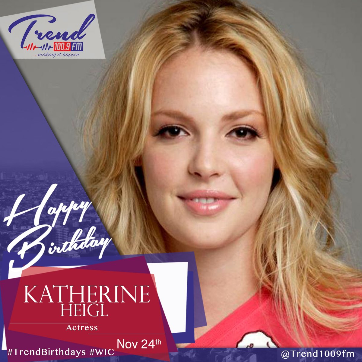trendfm1009's tweet photo. #HappyBirthdaykatherineHeigl @KatieHeigl #TrendBirthdays #WIC #TrendStar https://t.co/Gj0SzoyRoO