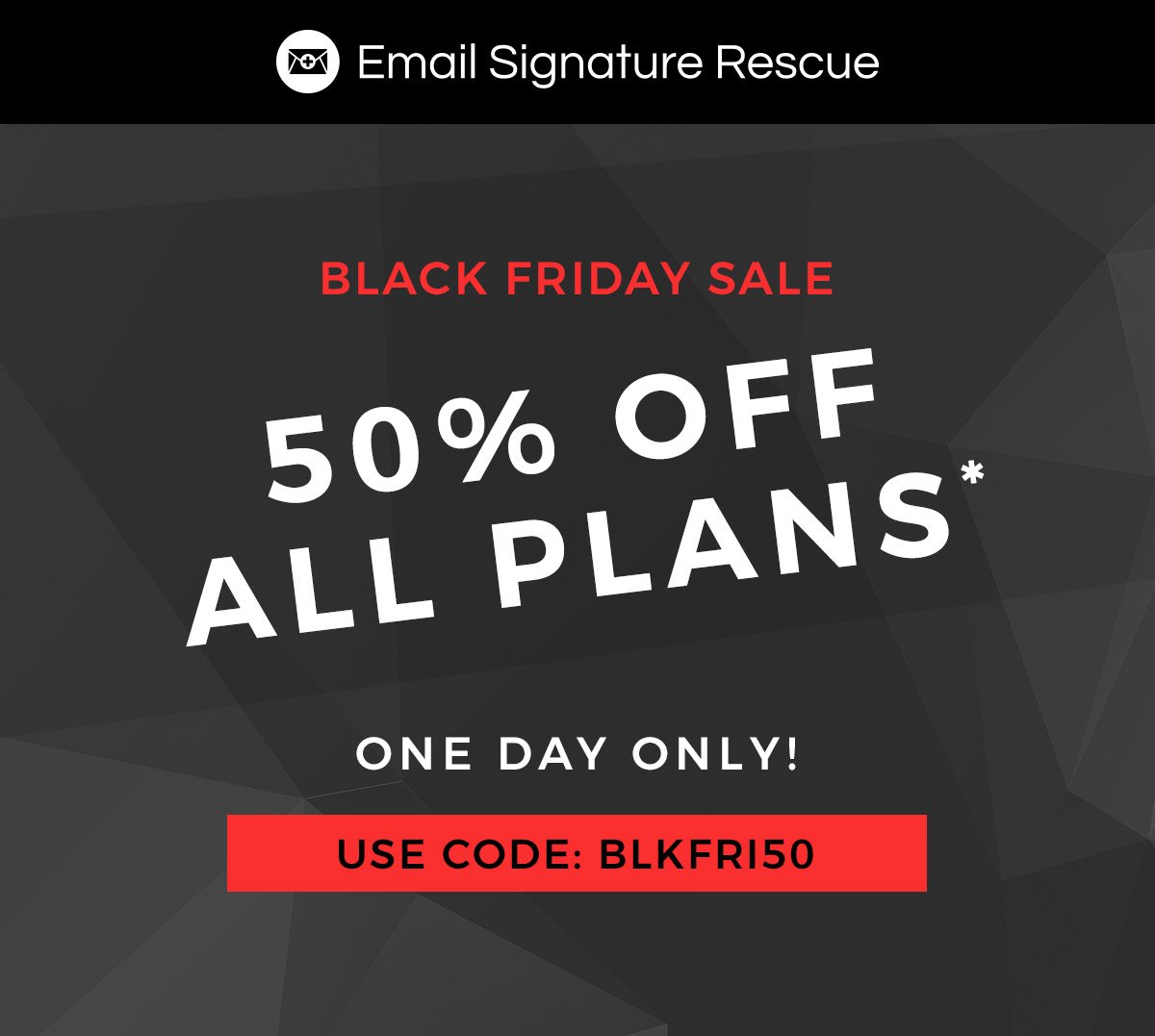 emailsigrescue's tweet photo. Our #BlackFriday sale starts now! Use code BLKFRI50 at step 2 for 50% off the first year, any plan! https://t.co/1VJdEAepr8 https://t.co/b6GdsBzPuF