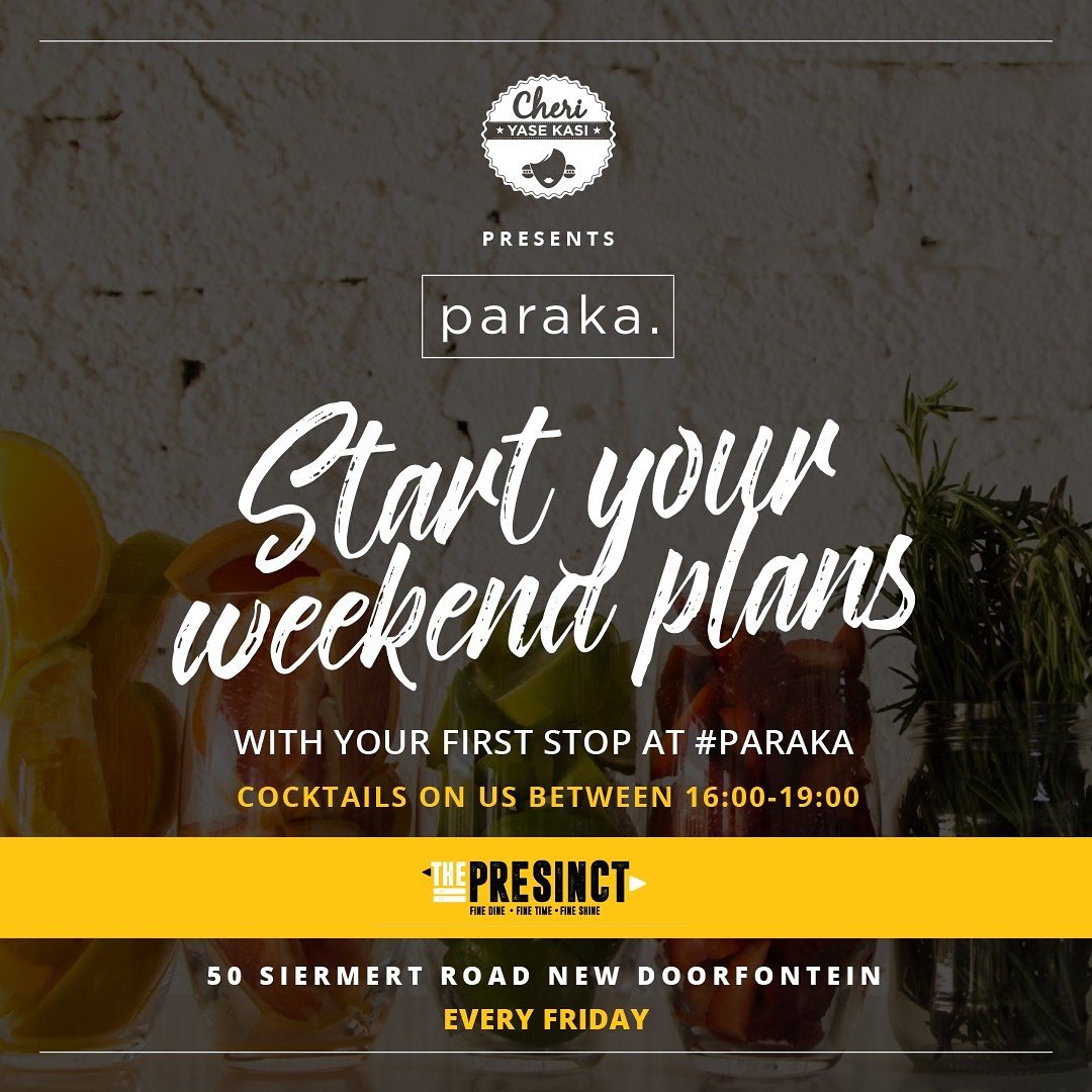 thepresinct_'s tweet photo. We are at it again this Friday! #Paraka https://t.co/daVeakFuGV