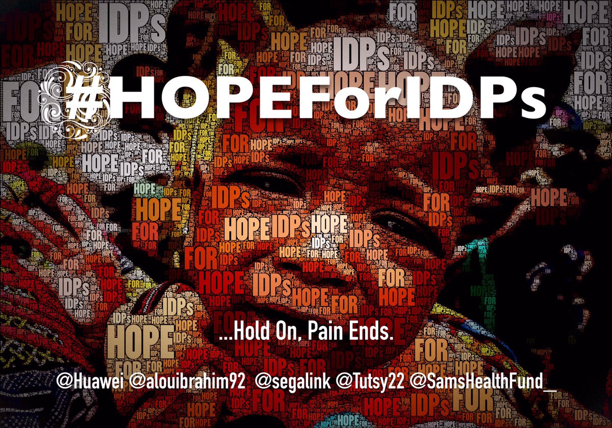 segalink's tweet photo. Hold On, Pain Ends. #HopeForIDPs @Huawei https://t.co/xUJgiA10wE