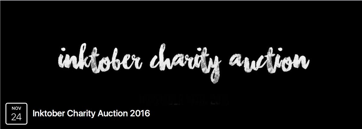 Make a bid! The Inktober Charity Auction is now open! goo.gl/8UO56w  #Inktober2016
