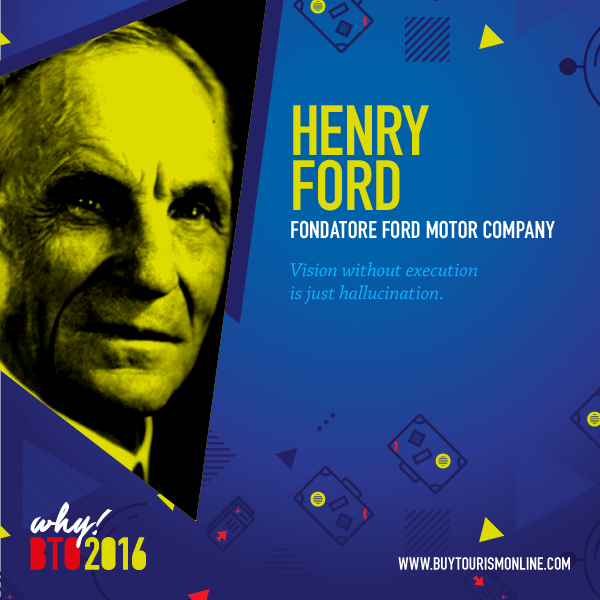 BTO_travel's tweet photo. Vision without execution is just hallucination. Henry Ford
#WhyQuote storici verso #BTO2016 https://t.co/ExqUC7STZ0