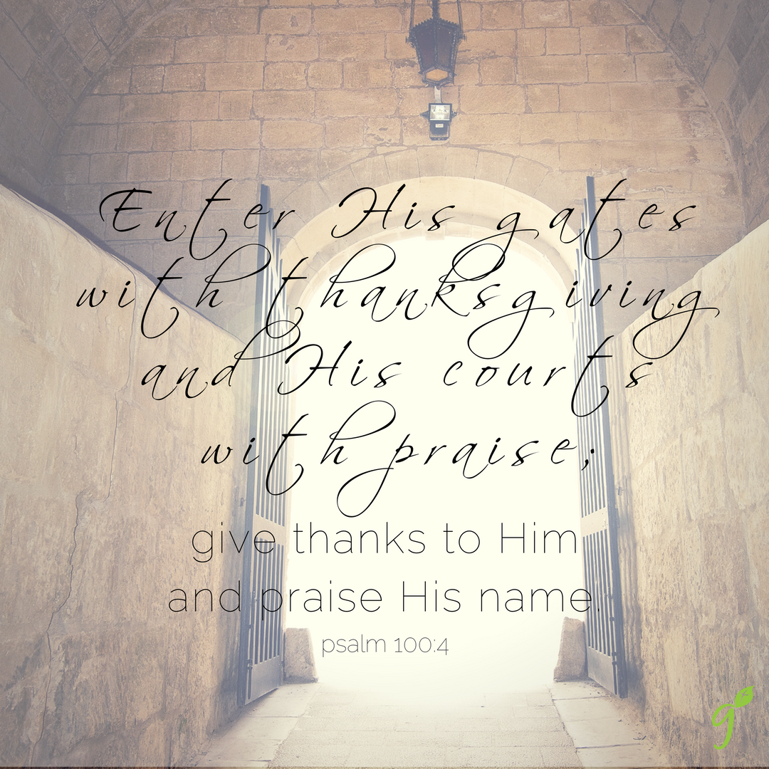 GodRevealsOurWy's tweet photo. Enter His courts with thanksgiving and His courts with praise; give thanks to Him and praise His name. Psalm 100:4 #getgrowbox #votw https://t.co/lDJn6H4nKF