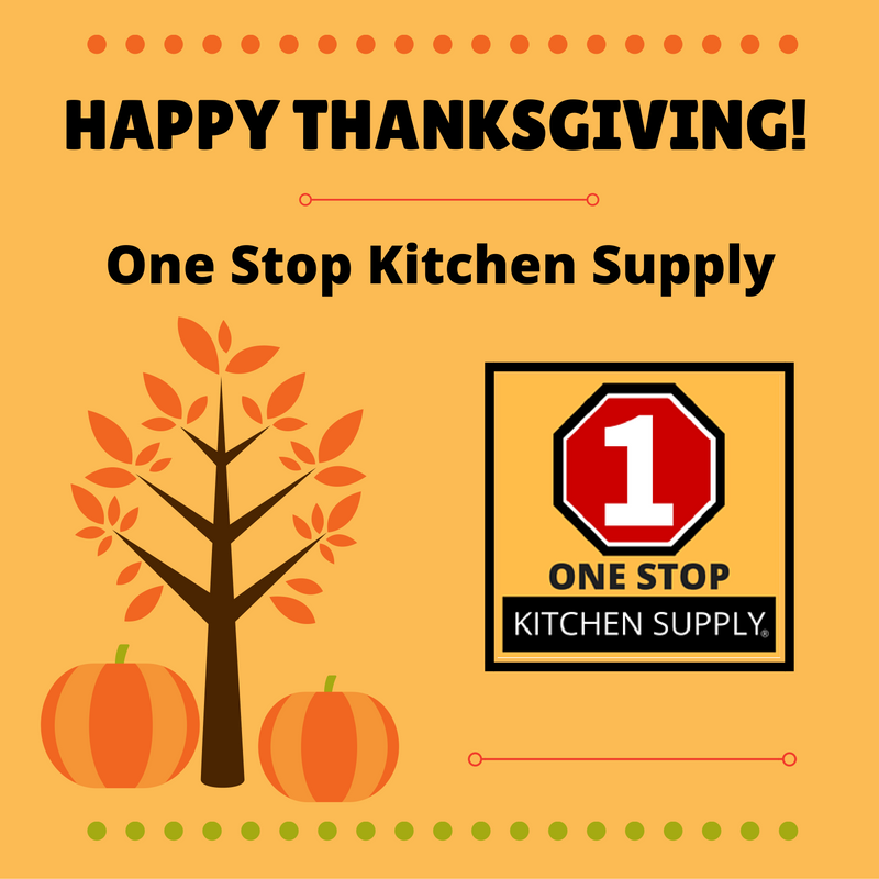 Happy Thanksgiving from One Stop Kitchen Supply!