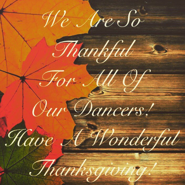 Next_Stepdance's tweet image. We are so thankful for our wonderful dance family! Happy Thanksgiving🦃