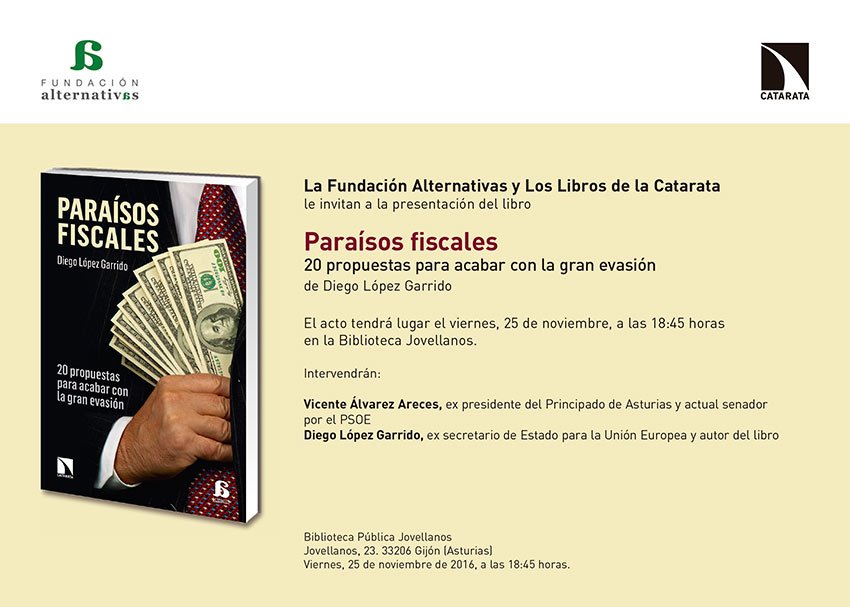 Mañana, viernes 25 de noviembre a las 18,45 Diego López Garrido presenta su libro Paraísos Fiscales en la Biblioteca Jovellanos de Gijón.