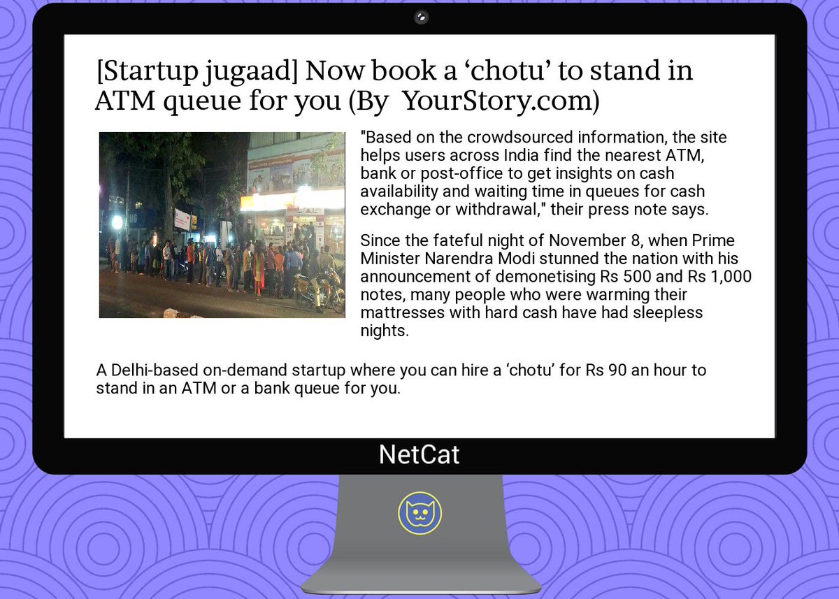 NetCatStartup's tweet image. #startup #summary: [ #startup  #jugaad] now book a  #‘chotu’ to stand in  #atm  #queue for you