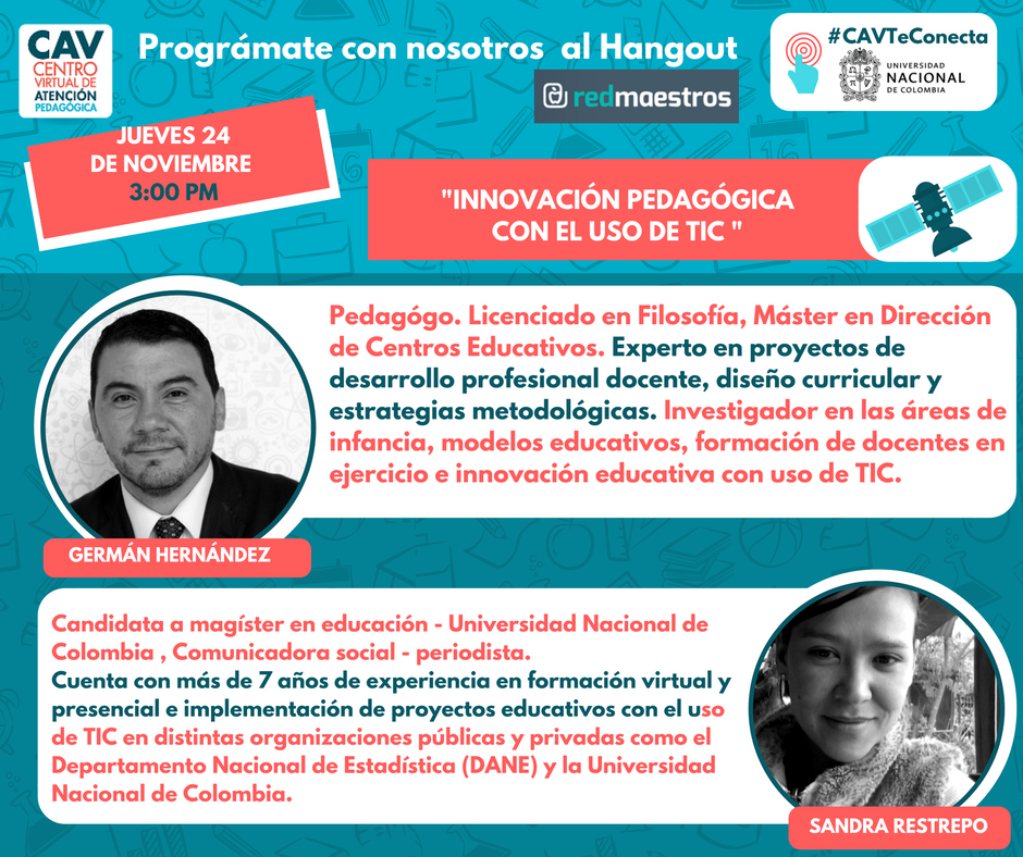 giteiUNAL's tweet photo. HOY sintoniza el último hangout de #RedMaestros Innovación pedagógica con uso de TIC. https://t.co/JXfPwlVwzF Preguntas con HT #CAVTeConecta https://t.co/YgPxPOcK3u