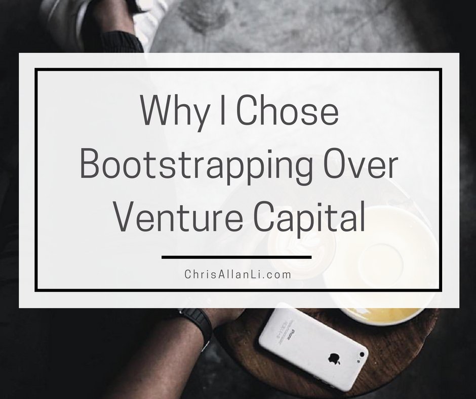 ChrisAllanLi's tweet photo. Why I chose to #bootstrap over #venturecapital 💰 https://t.co/i1vGLUH68l #bootstrapping #startup #RIP9to5 https://t.co/SgZgxZhj4a